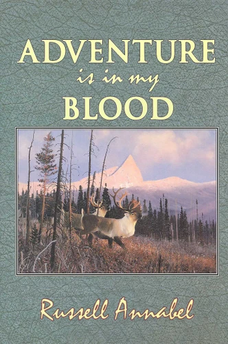 Adventure is in My Blood book cover by Russell Annabel