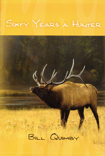 Sixty Years A Hunter book cover by Bill Quimbly