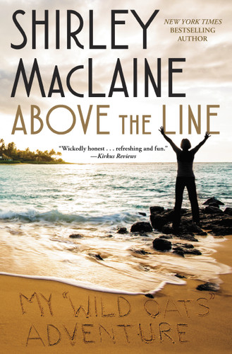 Above the Line: My Wild Oats Adventure book cover by Shirley MacLaine