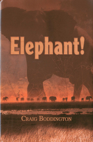 Elephant!: The Renaissance of Hunting the African Elephant book cover by Craig Boddington