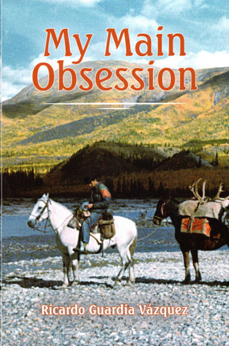 My Main Obsession book cover by Ricardo Guardia Vazquez