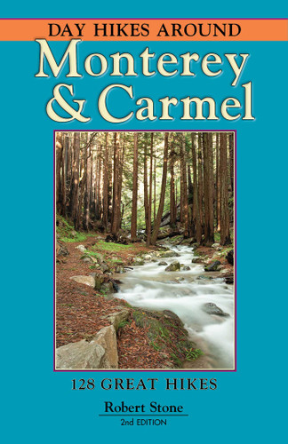 Day Hikes Around Monterey and Carmel book cover by Robert Stone