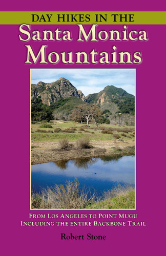 Day Hikes In the Santa Monica Mountains: From Los Angeles To Point Mugu, Including The Entire Backbone Trail book cover by Robert Stone