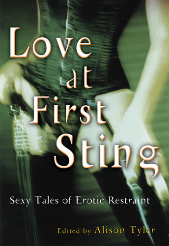 Love at First Sting: Sexy Tales of Erotic Restraint book cover by 