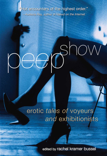 Peep Show: Tales of Voyeurs and Exhibitionists book cover by 