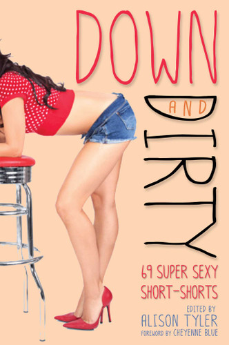 Down and Dirty: 69 Super Sexy Short-Shorts book cover by 