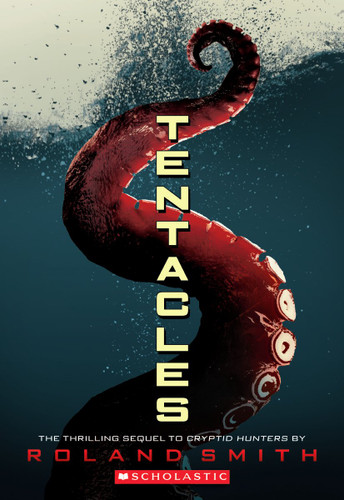 Tentacles (Cryptid Hunters, Book 2) (Cryptid Hunters) book cover by Roland Smith