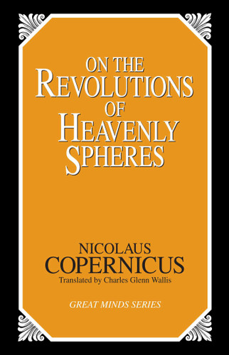 On the Revolutions of Heavenly Spheres (Great Minds Series) book cover by Nicolaus Copernicus