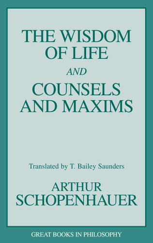 Wisdom of Life and Counsels and Maxims book cover by Arthur Schopenhauer