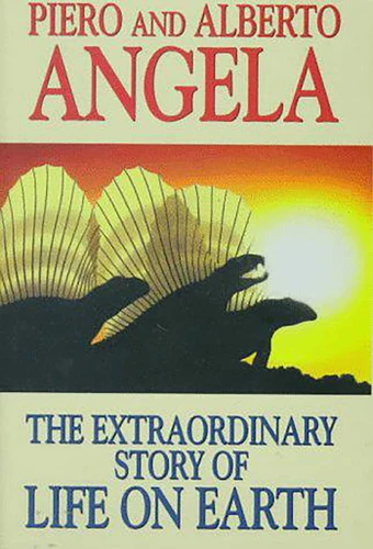 Extraordinary Story of Life on Earth book cover by Piero Angela