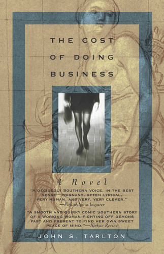 The Cost of Doing Business: A Novel book cover by John S. Tarlton