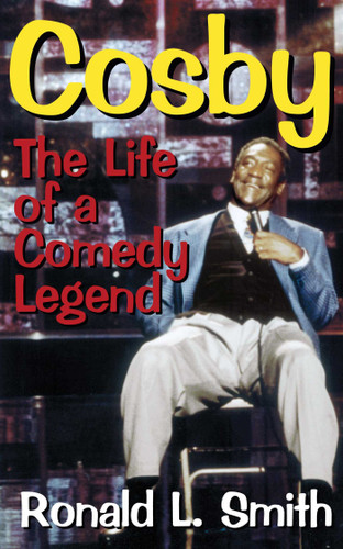 Cosby: The Life of a Comedy Legend book cover by Ronald L. Smith