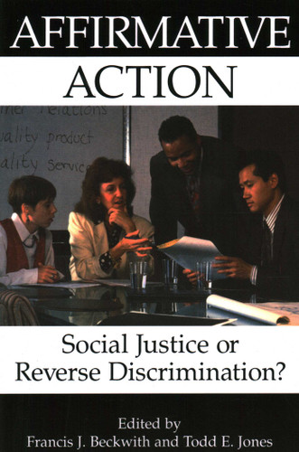 Affirmative Action: Social Justice or Reverse Discrimination? book cover by 