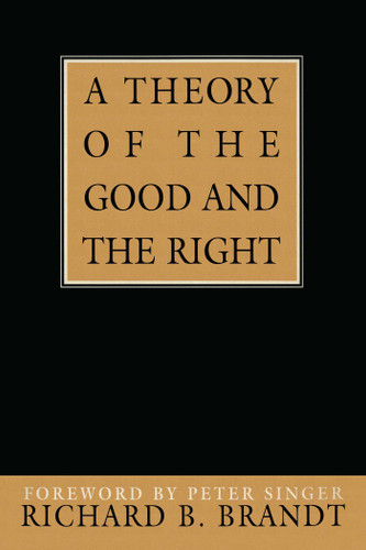 Theory of the Good and the Right book cover by Richard B. Brandt