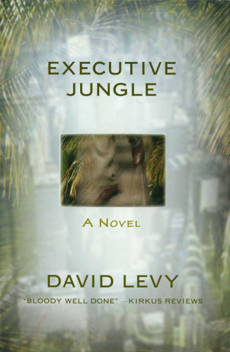 Executive Jungle: A Novel book cover by David Levy