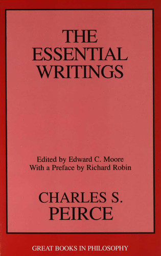 Charles S. Peirce: The Essential Writings book cover by 