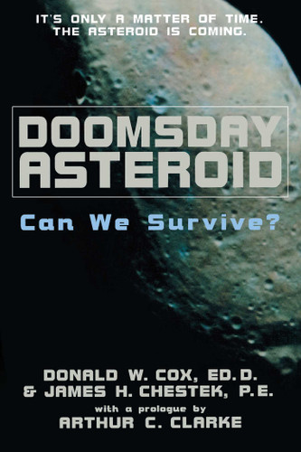 Doomsday Asteroid: Can We Survive? book cover by Donald W. Cox, James H. Chestek