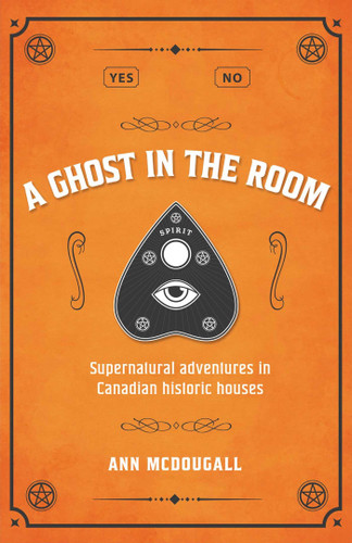 A Ghost in the Room: Supernatural adventures in Historic Houses book cover by Ann McDougall