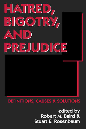 Hatred, Bigotry, and Prejudice: Definitions, Causes & Solutions book cover by 