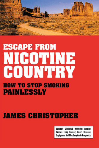 Escape from Nicotine Country: How to Stop Smoking Painlessly book cover by James Christopher