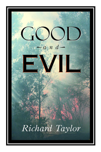Good and Evil book cover by Richard Taylor