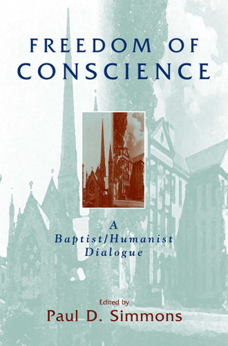 Freedom of Conscience: A Baptist/Humanist Dialogue book cover by 