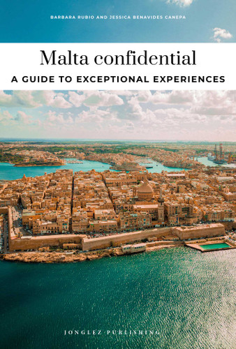 MALTA CONFIDENTIAL - A GUIDE TO EXCEPTIONAL EXPERIENCES: A GUIDE TO EXCEPTIONAL EXPERIENCES (Confidential Guide) book cover by Maria  Muscat, Sarah Muscat Azzopardi