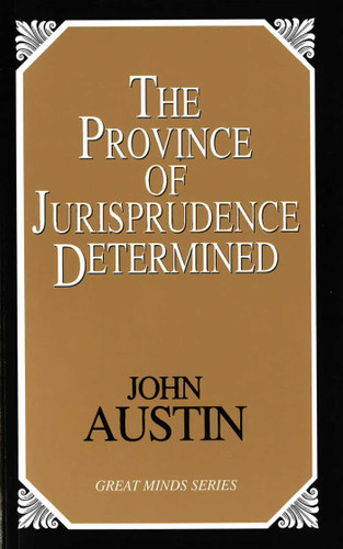 Province of Jurisprudence Determined (Great Minds Series) book cover by John Austin
