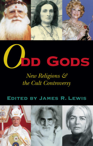 Odd Gods: New Religions and the Cult Controversy book cover by 