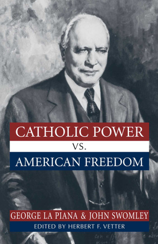 Catholic Power Vs. American Freedom book cover by George La Piana, John  M. Swomley
