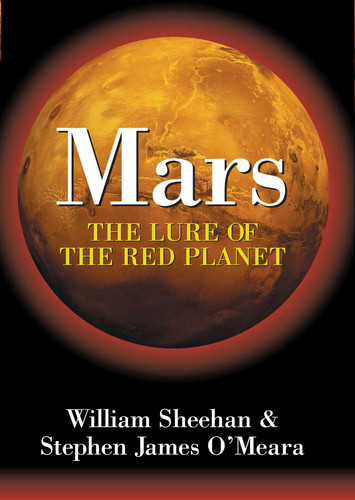 Mars: The Lure of the Red Planet book cover by William Sheehan, Stephen James O'Meara