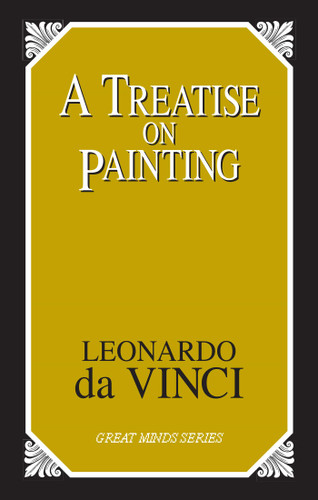Treatise on Painting (Great Minds Series) book cover by Leonardo da Vinci