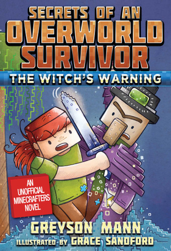 The Witch's Warning: Secrets of an Overworld Survivor, #5 (Secrets of an Overworld Survivor) book cover by Greyson Mann