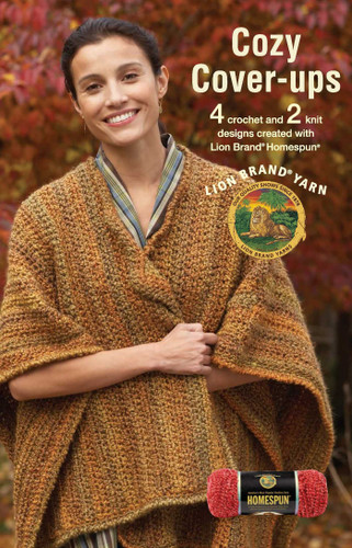 Cozy Cover-Ups—4 Crochet & 2 Knit Designs Created with Lion Brand Homespun: 4 Crochet & 2 Knit Designs Created with Lion Brand Homespun book cover by Leisure Arts