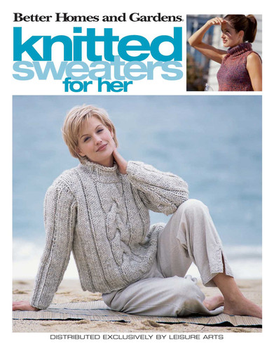 Better Homes and Gardens Knitted Sweaters for Her book cover by Leisure Arts