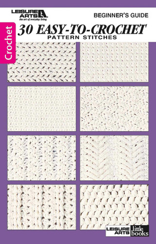 30 Easy-To-Crochet Stitches: Beginner's Guide; Pattern Stitches book cover by Leisure Arts