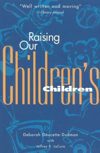 Raising Our Children's Children book cover by Deborah Doucette