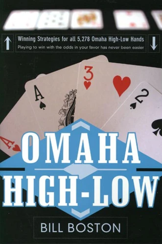 Omaha High-Low: Play to Win With The Odds: Play to win with the odds book cover by Bill Boston
