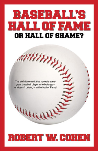 Baseball's Hall of Fame-or Hall of Shame? book cover by Robert Cohen