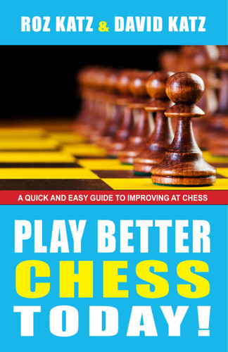 Play Better Chess Today! book cover by Rosalyn Katz, David Bar Katz