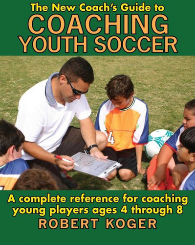 The New Coach's Guide to Coaching Youth Soccer book cover by Robert L. Koger