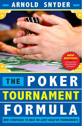 Poker Tournament Formula: New Strategies to Beat No-Limit Poker Tournaments book cover by Arnold Snyder