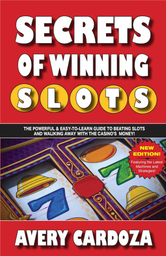 Secrets of Winning Slots: Secrets of Winning Slots Rev book cover by Avery Cardoza