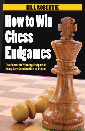 How to Win Chess Endgames book cover by Bill Robertie