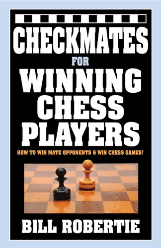 Checkmates for Winning Chess Players book cover by Bill Robertie