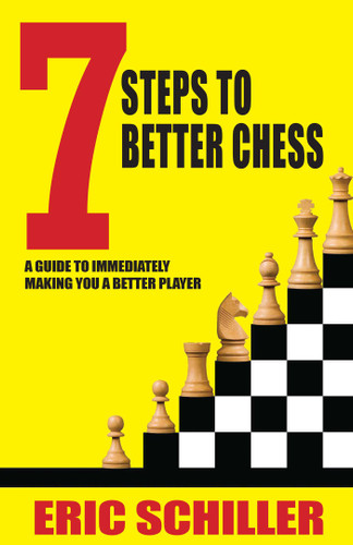 7 Steps to Better Chess book cover by Eric Schiller