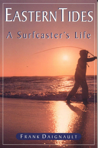 Eastern Tides: A Surfcaster's Life book cover by Fank Diagnault