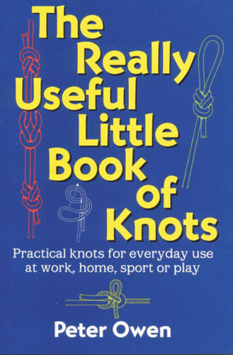 The Really Useful Little Book of Knots book cover by Peter Owen