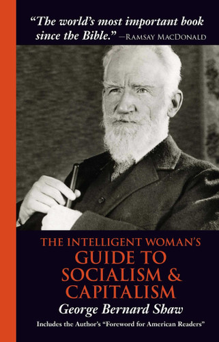 The Intelligent Woman's Guide to Socialism & Capitalism book cover by George Bernard Shaw