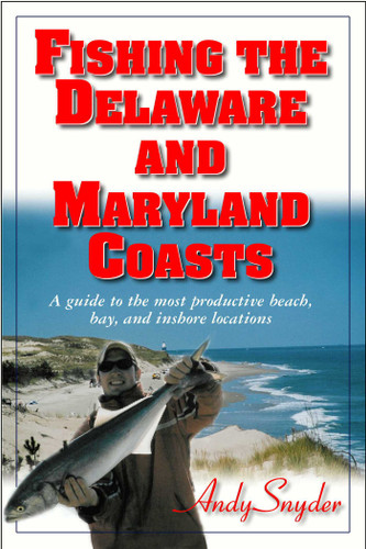 Fishing the Delaware and Maryland Coasts book cover by Andy Snyder